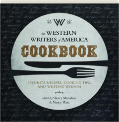 THE WESTERN WRITERS OF AMERICA COOKBOOK