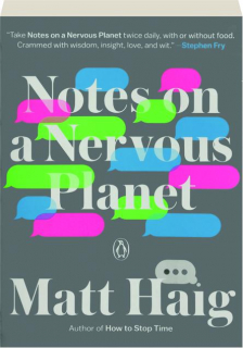 NOTES ON A NERVOUS PLANET