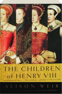 THE CHILDREN OF HENRY VIII