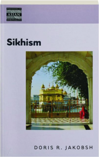 SIKHISM: Dimensions of Asian Spirituality