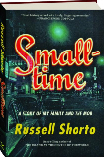 SMALLTIME: A Story of My Family and the Mob