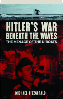 HITLER'S WAR BENEATH THE WAVES