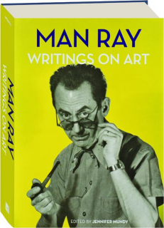 MAN RAY: Writings on Art