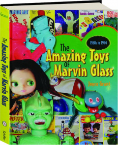 THE AMAZING TOYS OF MARVIN GLASS