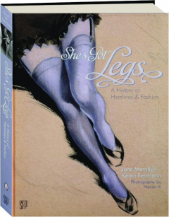 SHE'S GOT LEGS: A History of Hemlines & Fashion