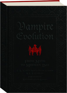 VAMPIRE EVOLUTION: From Myth to Modern Day