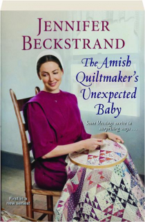 THE AMISH QUILTMAKER'S UNEXPECTED BABY