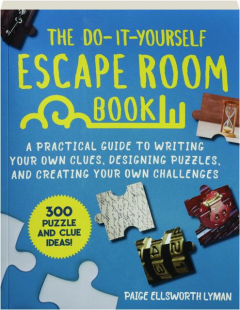 THE DO-IT-YOURSELF ESCAPE ROOM BOOK