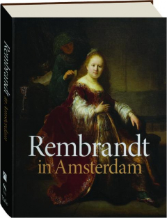 REMBRANDT IN AMSTERDAM: Creativity and Competition