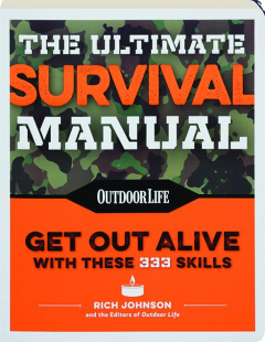 <I>OUTDOOR LIFE</I> THE ULTIMATE SURVIVAL MANUAL