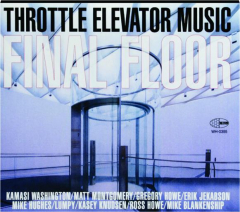 THROTTLE ELEVATOR MUSIC: Final Floor