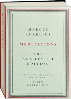 MEDITATIONS: The Annotated Edition