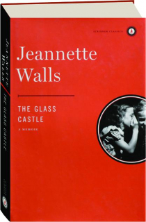 THE GLASS CASTLE: A Memoir