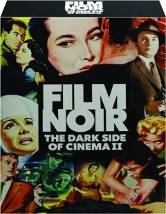 FILM NOIR: The Dark Side of the Cinema II
