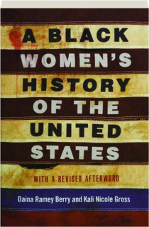 A BLACK WOMEN'S HISTORY OF THE UNITED STATES