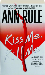 KISS ME, KILL ME AND OTHER TRUE CASES, VOL. 9