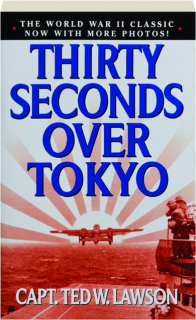 THIRTY SECONDS OVER TOKYO