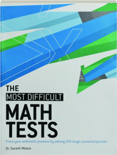 THE MOST DIFFICULT MATH TESTS