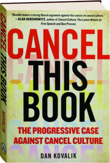 CANCEL THIS BOOK: The Progressive Case Against Cancel Culture