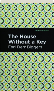 THE HOUSE WITHOUT A KEY