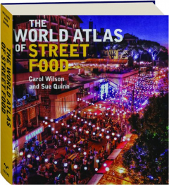 THE WORLD ATLAS OF STREET FOOD