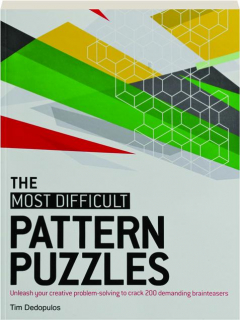 THE MOST DIFFICULT PATTERN PUZZLES