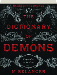 THE DICTIONARY OF DEMONS, REVISED: Names of the Damned