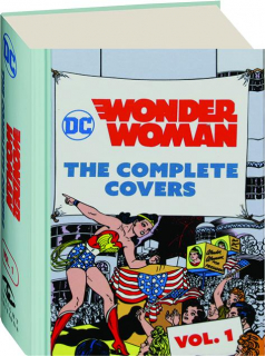 DC WONDER WOMAN, VOL. 1: The Complete Covers