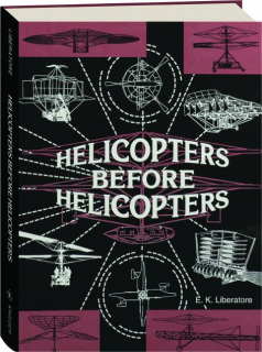 HELICOPTERS BEFORE HELICOPTERS