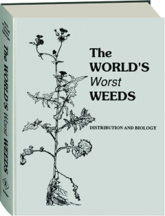 THE WORLD'S WORST WEEDS