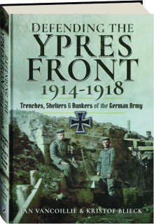 DEFENDING THE YPRES FRONT 1914-1918