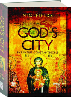 GOD'S CITY: Byzantine Constantinople