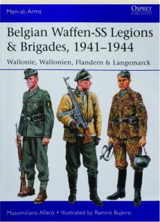 BELGIAN WAFFEN-SS LEGIONS & BRIGADES, 1941-1944: Men-at-Arms 539