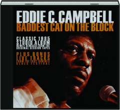 EDDIE C. CAMPBELL: Baddest Cat on the Block