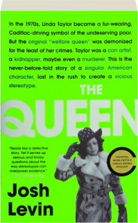THE QUEEN: The Forgotten Life Behind an American Myth