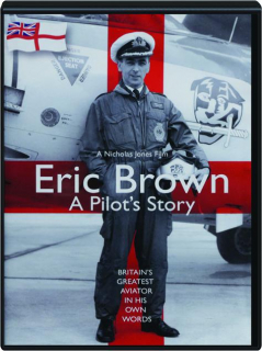 ERIC BROWN: A Pilot's Story