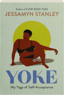 YOKE: My Yoga of Self-Acceptance