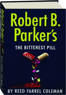 ROBERT B. PARKER'S THE BITTEREST PILL