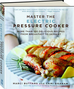 MASTER THE ELECTRIC PRESSURE COOKER