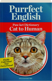 PURRFECT ENGLISH: Paw-ket Dictionary Cat to Human