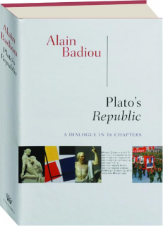 PLATO'S REPUBLIC: A Dialogue in Sixteen Chapters