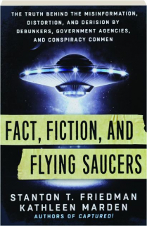 FACT, FICTION, AND FLYING SAUCERS