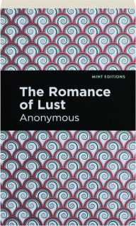 THE ROMANCE OF LUST