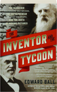 THE INVENTOR AND THE TYCOON
