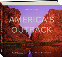 AMERICA'S OUTBACK: An Odyssey Through the Great Southwest