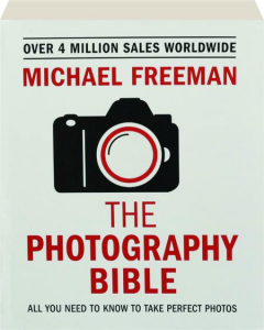 THE PHOTOGRAPHY BIBLE