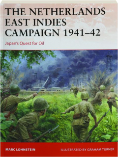 THE NETHERLANDS EAST INDIES CAMPAIGN 1941-42: Campaign 364