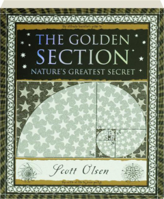 THE GOLDEN SECTION: Nature's Greatest Secret