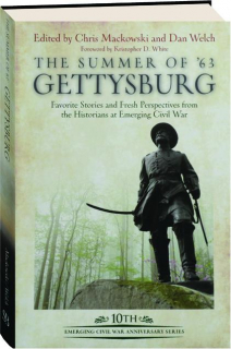 THE SUMMER OF '63: Gettysburg