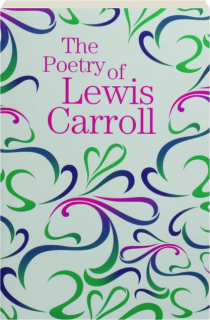 THE POETRY OF LEWIS CARROLL